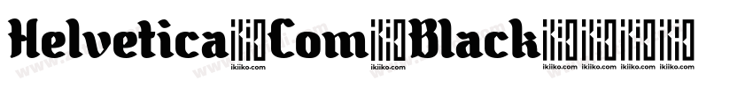 Helvetica Com Black字体转换